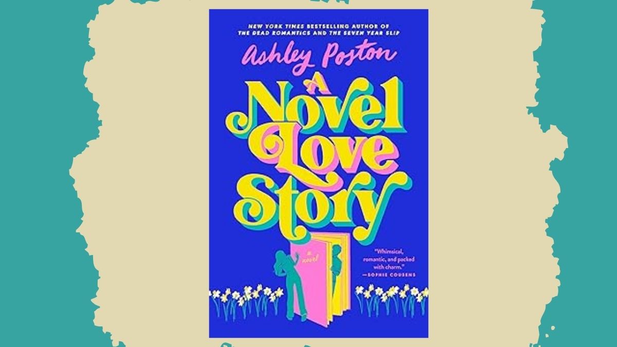 Cover image for A Novel Love Story by Ashley Poston