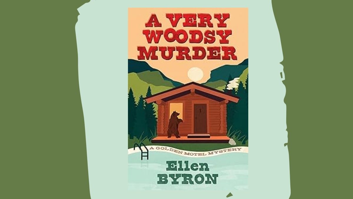 Book cover for A Very Woodsy Murder by Ellen Byron