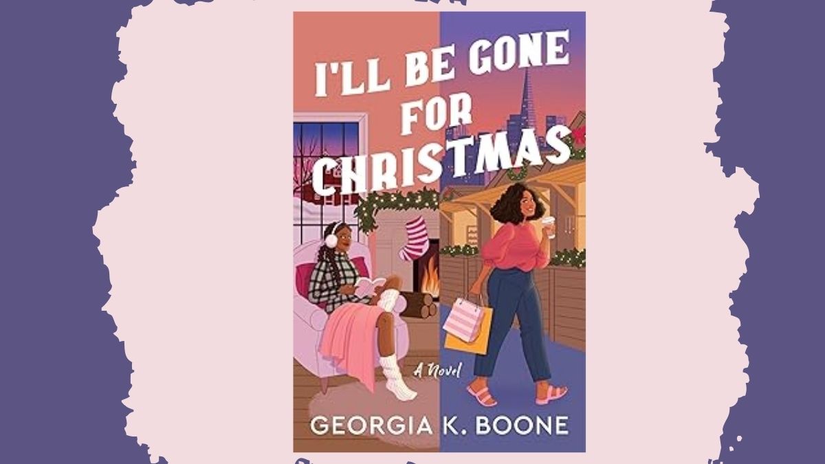 I'll Be Gone for Christmas by Georgia K. Boone