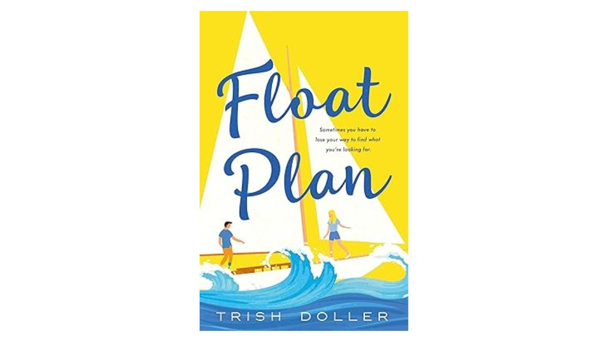 Cover image Float Plan by Trish Doller