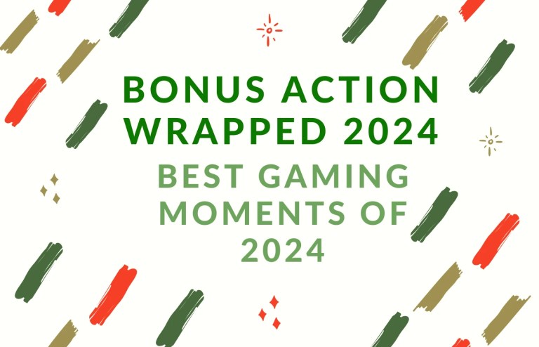 Best Gaming Moments 2024 Bonus Action