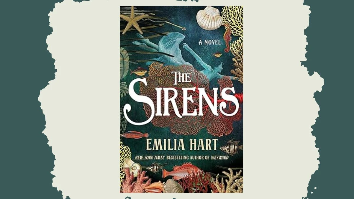 The Sirens by Emilia Hart