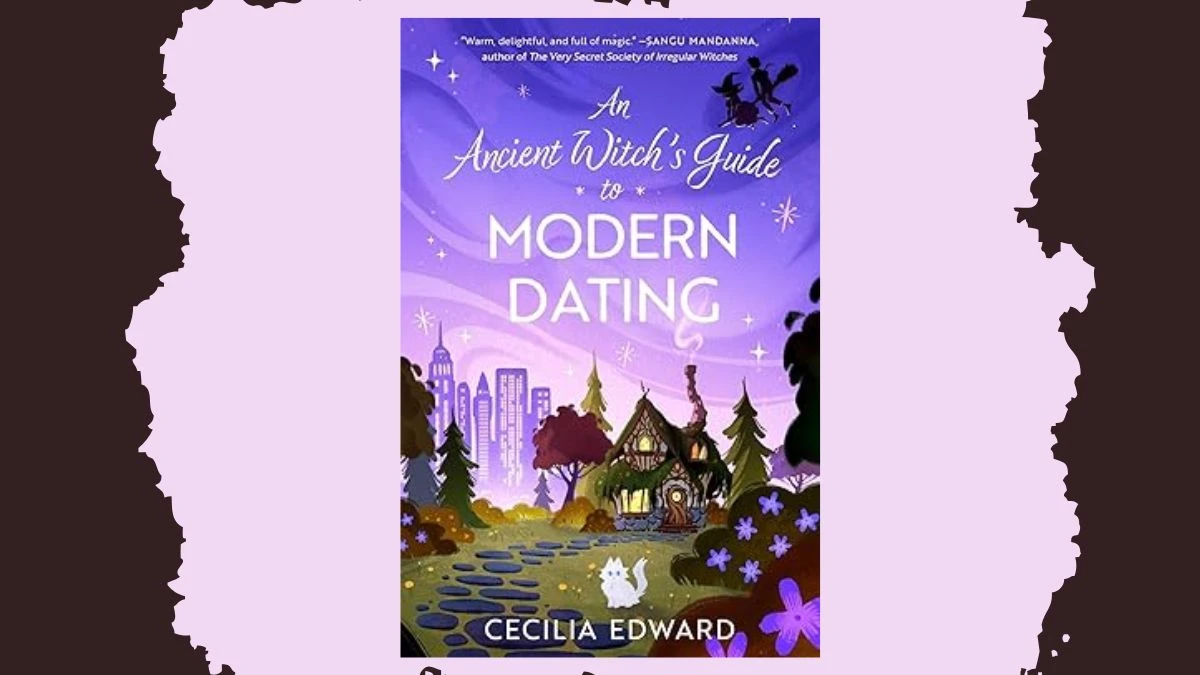 An Ancient Witch's Guide to Modern Dating