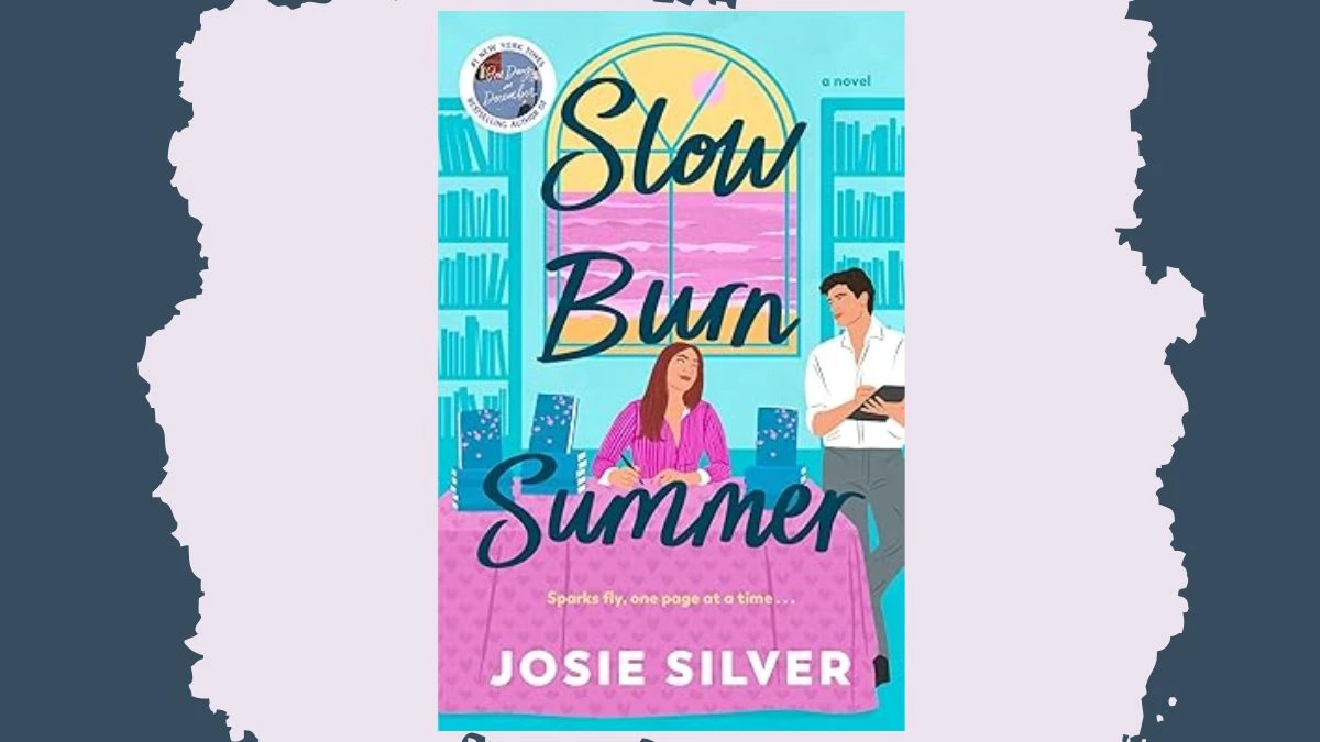 Slow Burn Summer Josie Silver