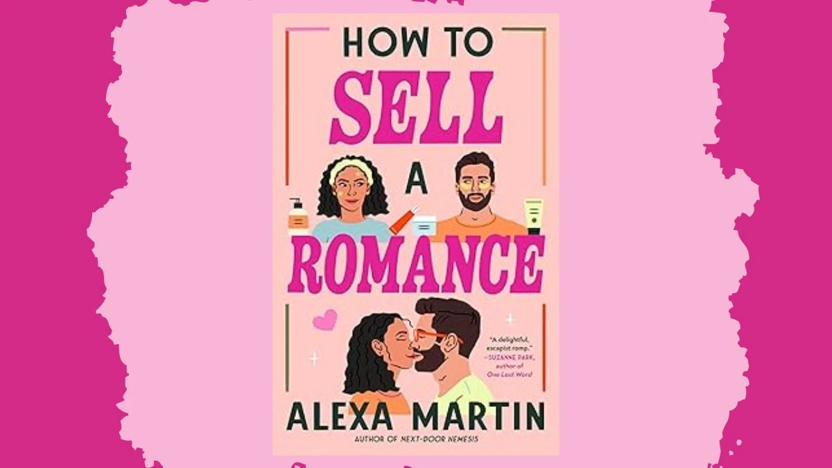 How to Sell a Romance by Alexa Martin