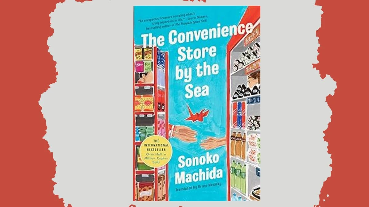 The Convenience Store by the Sea by Sonoko Machida
