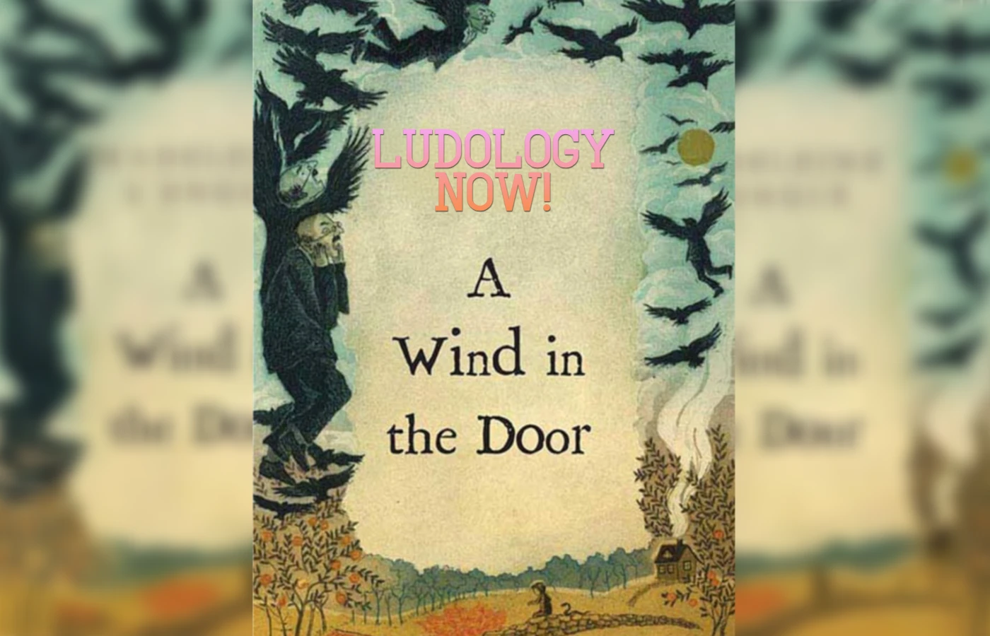 ‘A Wind in the Door’ book thoughts ► Ludology Now!