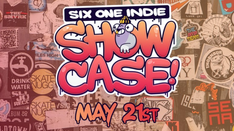 Six one indie showcase