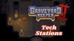Graveyard Keeper 2 Crafting Station Location Guide Featured Image